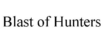 BLAST OF HUNTERS