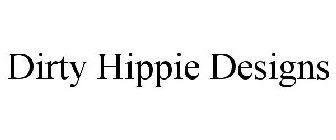 DIRTY HIPPIE DESIGNS