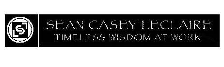 SEAN CASEY LECLAIRE TIMELESS WISDOM AT WORK