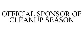 OFFICIAL SPONSOR OF CLEANUP SEASON