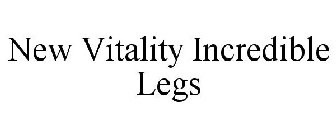 NEW VITALITY INCREDIBLE LEGS