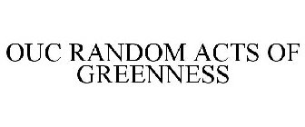 OUC RANDOM ACTS OF GREENNESS