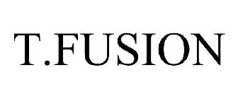 T.FUSION