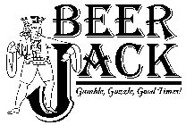 BEER JACK GAMBLE, GUZZLE, GOOD TIMES!