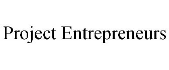 PROJECT ENTREPRENEURS