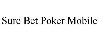 SURE BET POKER MOBILE