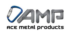 AMP ACE METAL PRODUCTS
