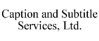 CAPTION AND SUBTITLE SERVICES, LTD.