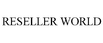 RESELLER WORLD