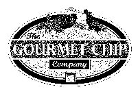 THE GOURMET CHIP COMPANY