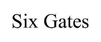 SIX GATES