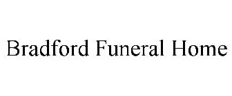 BRADFORD FUNERAL HOME