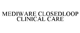 MEDIWARE CLOSEDLOOP CLINICAL CARE