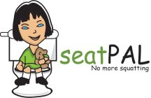 SEATPAL NO MORE SQUATTING