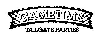 GAMETIME TAILGATE PARTIES
