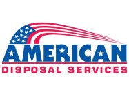 AMERICAN DISPOSAL SERVICES