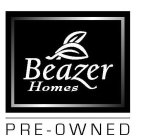 BEAZER HOMES PRE-OWNED