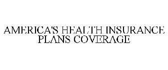 AMERICA'S HEALTH INSURANCE PLANS COVERAGE