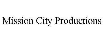 MISSION CITY PRODUCTIONS
