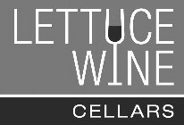 LETTUCE WINE CELLARS