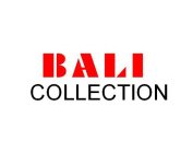 BALI COLLECTION