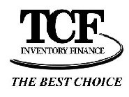 TCF INVENTORY FINANCE THE BEST CHOICE