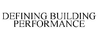 DEFINING BUILDING PERFORMANCE