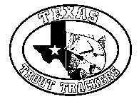 TEXAS TROUT TRACKERS