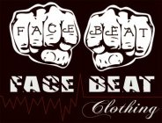 FACE BEAT FACE BEAT CLOTHING