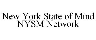 NEW YORK STATE OF MIND NYSM NETWORK