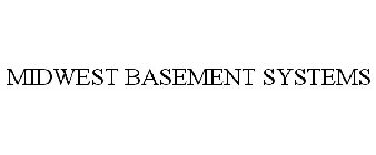 MIDWEST BASEMENT SYSTEMS