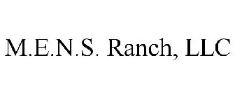 M.E.N.S. RANCH, LLC