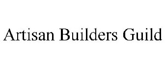 ARTISAN BUILDERS GUILD