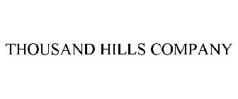 THOUSAND HILLS COMPANY