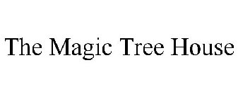 THE MAGIC TREE HOUSE