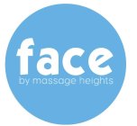 FACE BY MASSAGE HEIGHTS