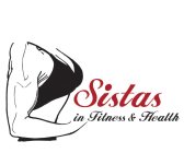 SISTAS IN FITNESS & HEALTH