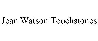 JEAN WATSON TOUCHSTONES