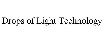 DROPS OF LIGHT TECHNOLOGY