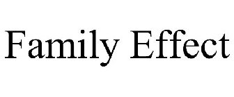 FAMILY EFFECT