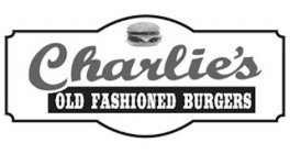CHARLIE'S OLD FASHIONED BURGERS