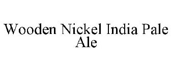 WOODEN NICKEL INDIA PALE ALE
