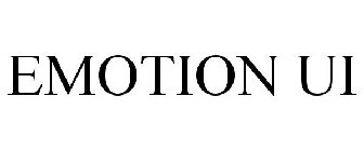 EMOTION UI