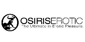 OSIRISEROTIC THE ULTIMATE IN EROTIC PLEASURE.