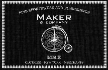 FINE SPORTSWEAR AND FURNISHINGS MAKER &COMPANY MMX CLOTHIER - NEW YORK - MERCHANTS