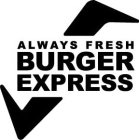 BURGER EXPRESS