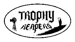 TROPHY REAPERS