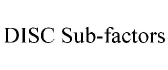 DISC SUB-FACTORS