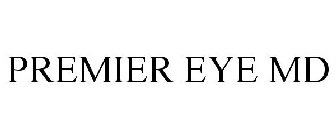 PREMIER EYE MD