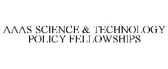 AAAS SCIENCE & TECHNOLOGY POLICY FELLOWSHIPS